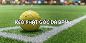 kèo phạt góc đá banh